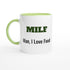 MILF Coffee Mug - Man I Love Food - Funny Humorous Gift - 11oz Ceramic Cup Ceramic Green