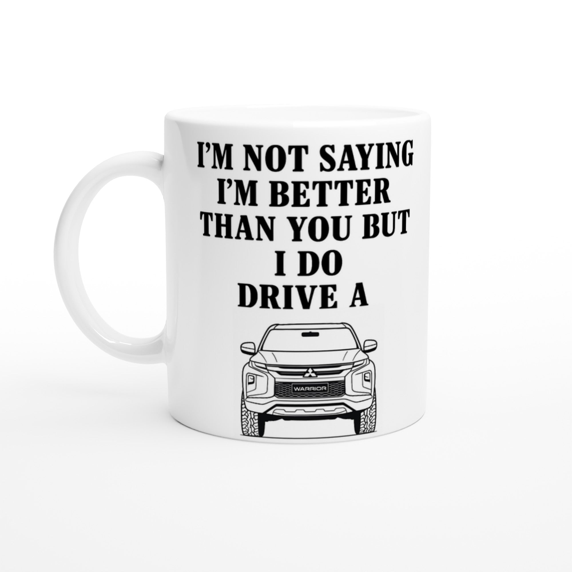 Funny Warrior Mug – 11oz Luxury Car Driver Gift, Bold Statement Coffee Cup, Mitsubishi Lover Gift for Him or Her Ceramic White