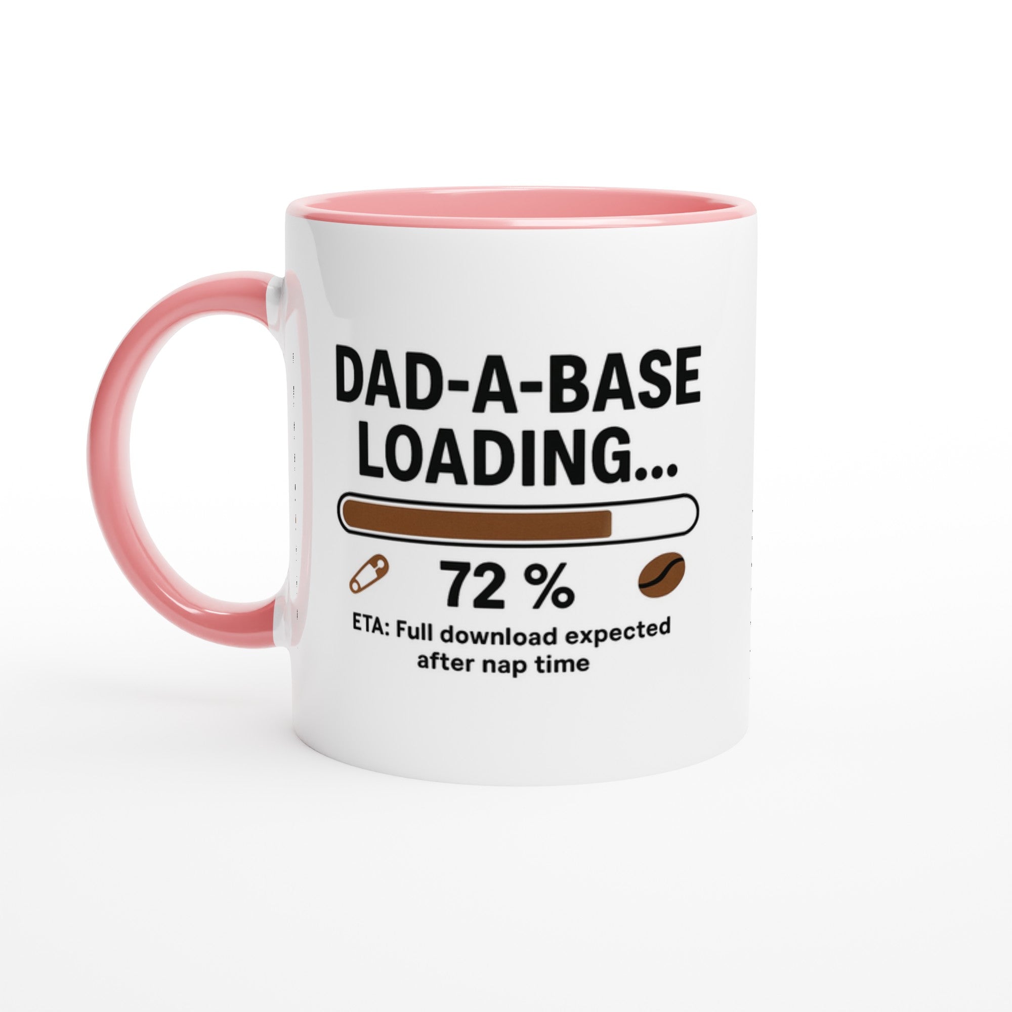 Funny Dad Mug | Dad-A-Base Loading... ETA Full Download After Nap Time | DBA Cup | Gift for IT Engineers & Project Managers Ceramic Pink