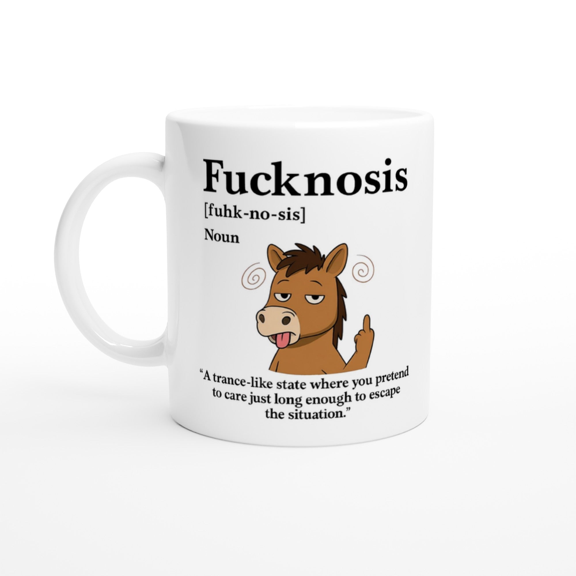 Funny F*cknosis Mug – Sarcastic Definition Coffee Cup with Dog, Cat, Bear, or Horse Design – 11oz Ceramic Humor Gift Ceramic White Horse