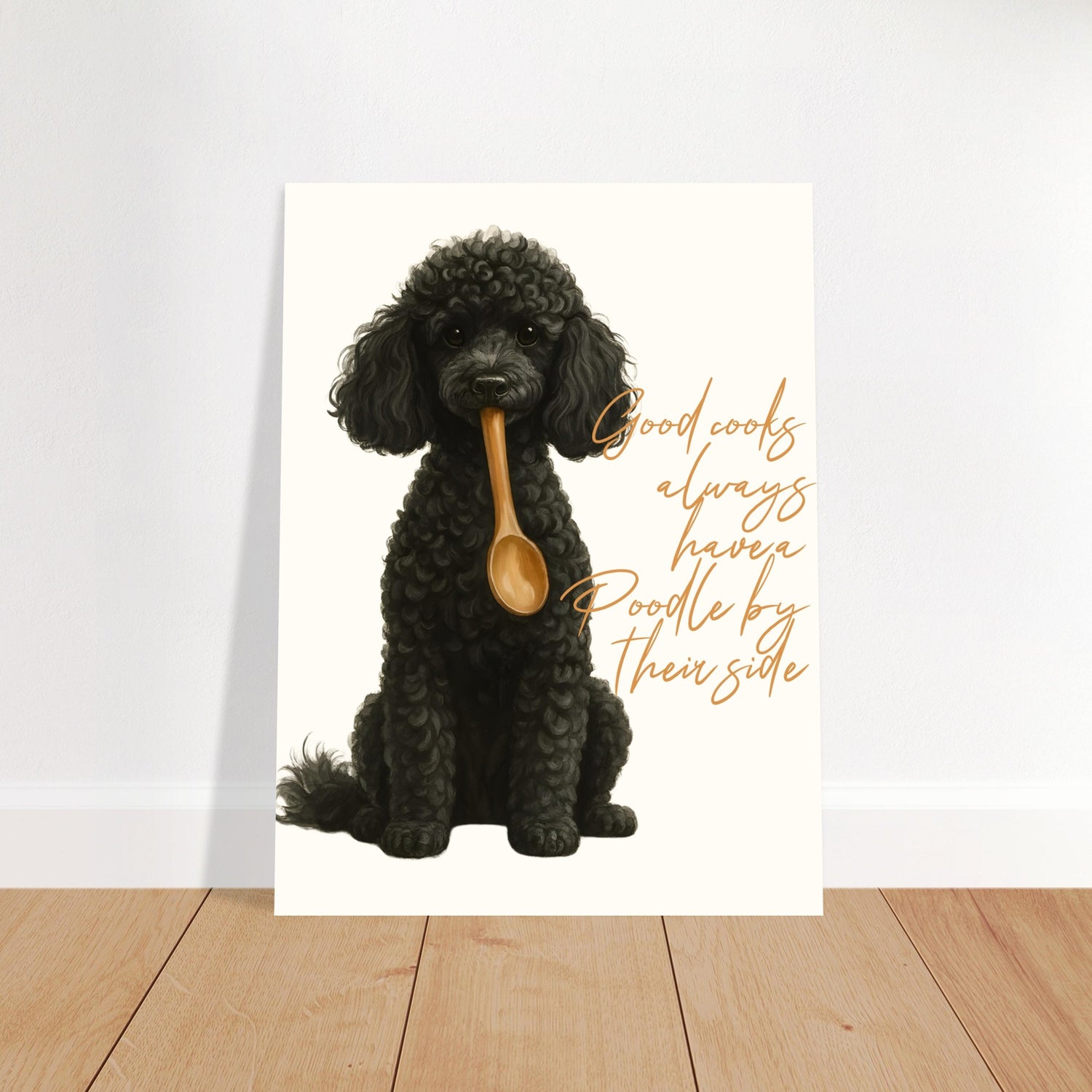 Poodle Kitchen Poster - Good Cooks Always Have a Poodle by their side - Perfect for Dog Lovers 30x40 cm 12x16″