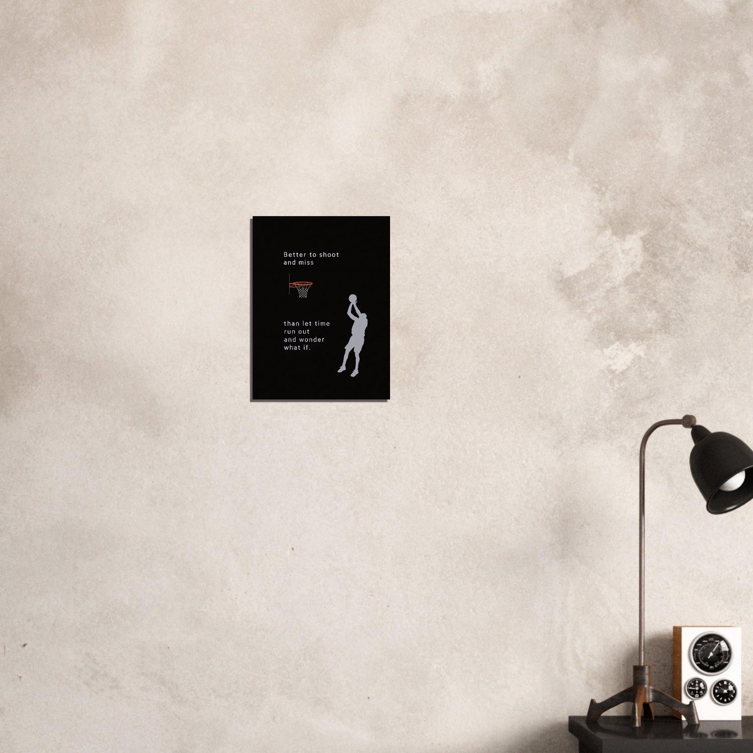 Better to Shoot and Miss than let time run out - Motivational Basketball Poster - Inspiring Wall Art 30x40 cm 12x16″