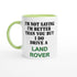 Funny Land Rover Mug – 11oz Luxury Car Driver Gift, Bold Statement Coffee Cup, Land Rover, Range Rover Lover Gift for Him or Her Ceramic Green
