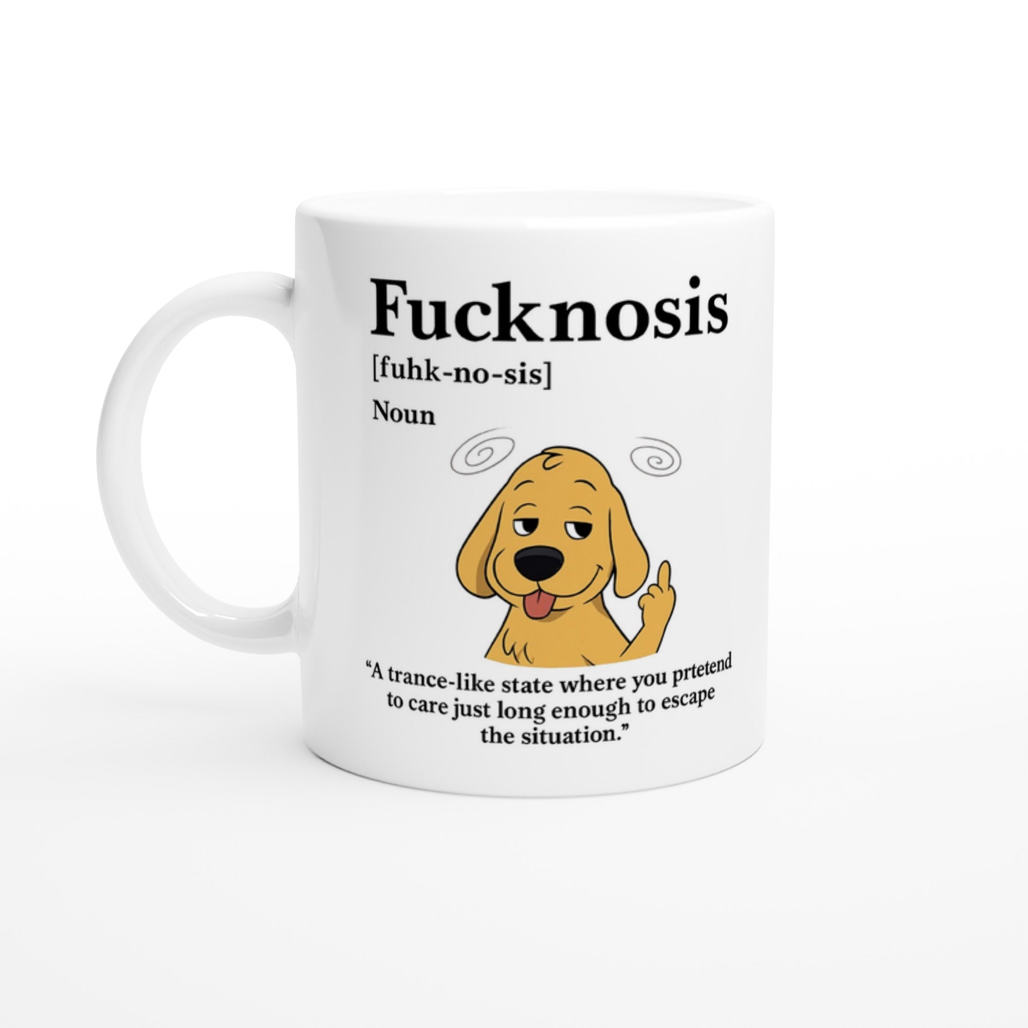 Funny F*cknosis Mug – Sarcastic Definition Coffee Cup with Dog, Cat, Bear, or Horse Design – 11oz Ceramic Humor Gift Ceramic White Dog