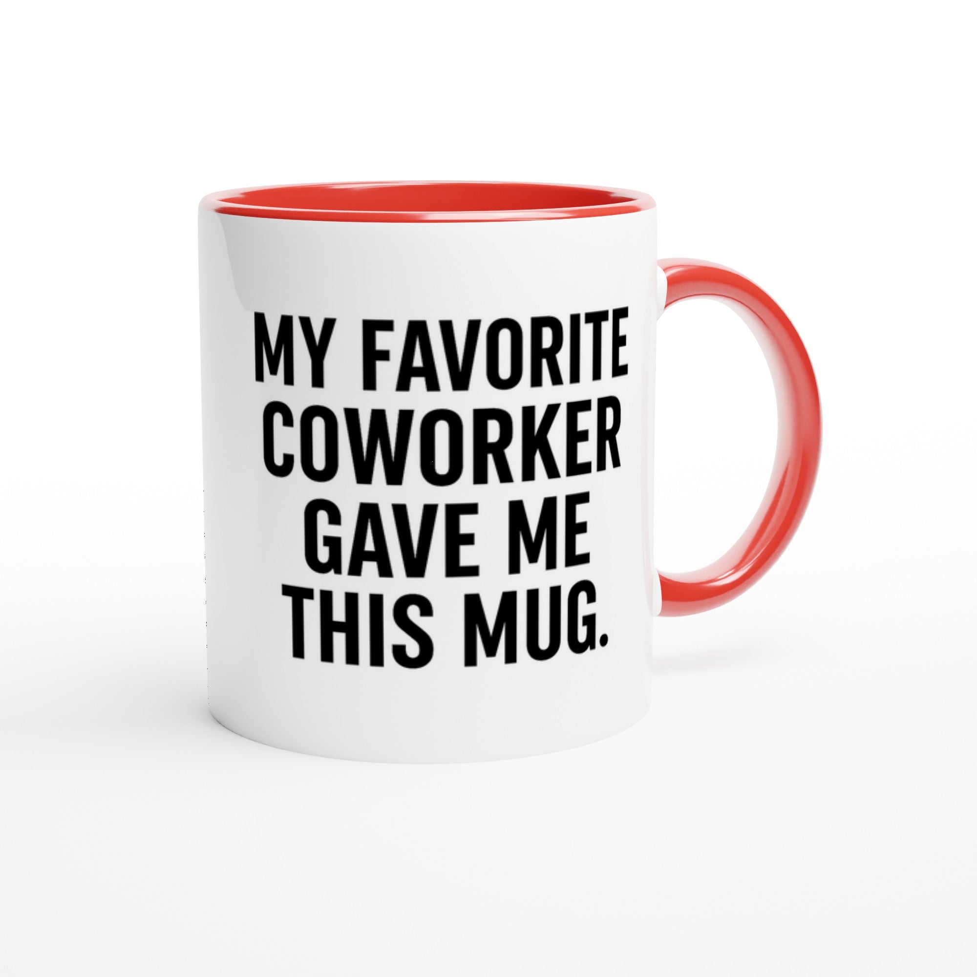 My Favorite Coworker Mug - Funny Gift for Office Friends - Ceramic 11oz Coffee Cup Ceramic Red