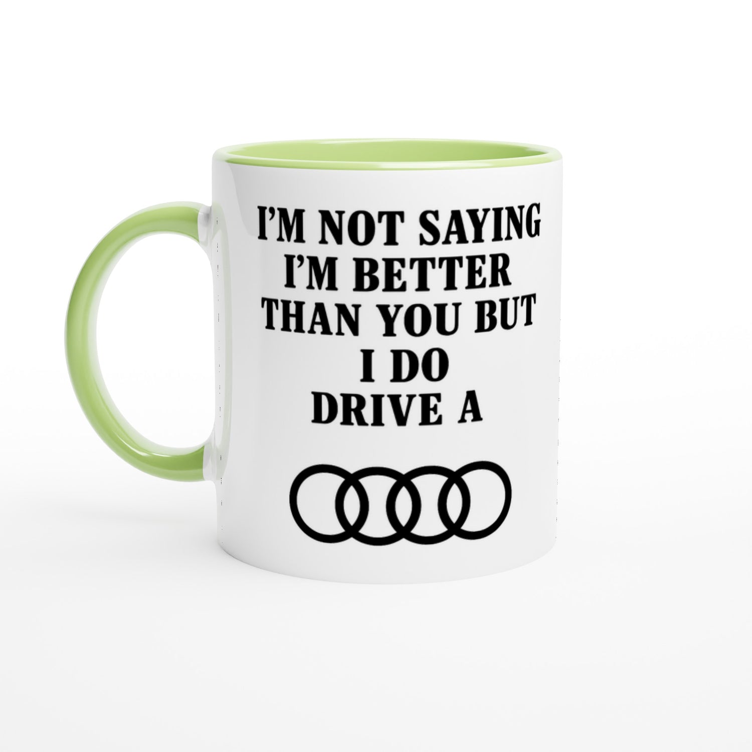 Funny Audi Mug - 11oz Car Driver Gift, Bold Statement Coffee Cup in multiple colors Ceramic Green