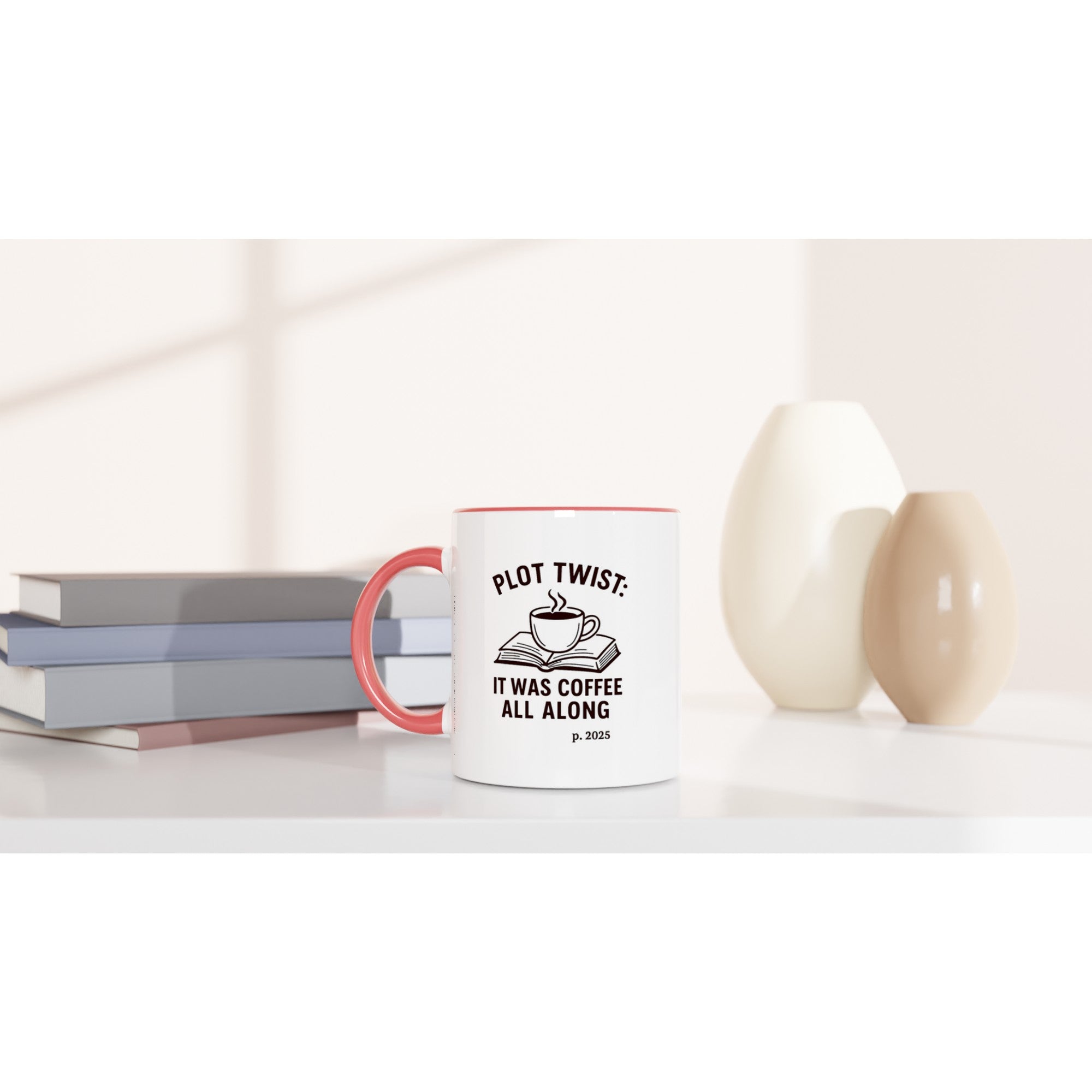 Plot Twist: It was Coffee All Along Mug - Perfect Gift for Readers & Book Lovers