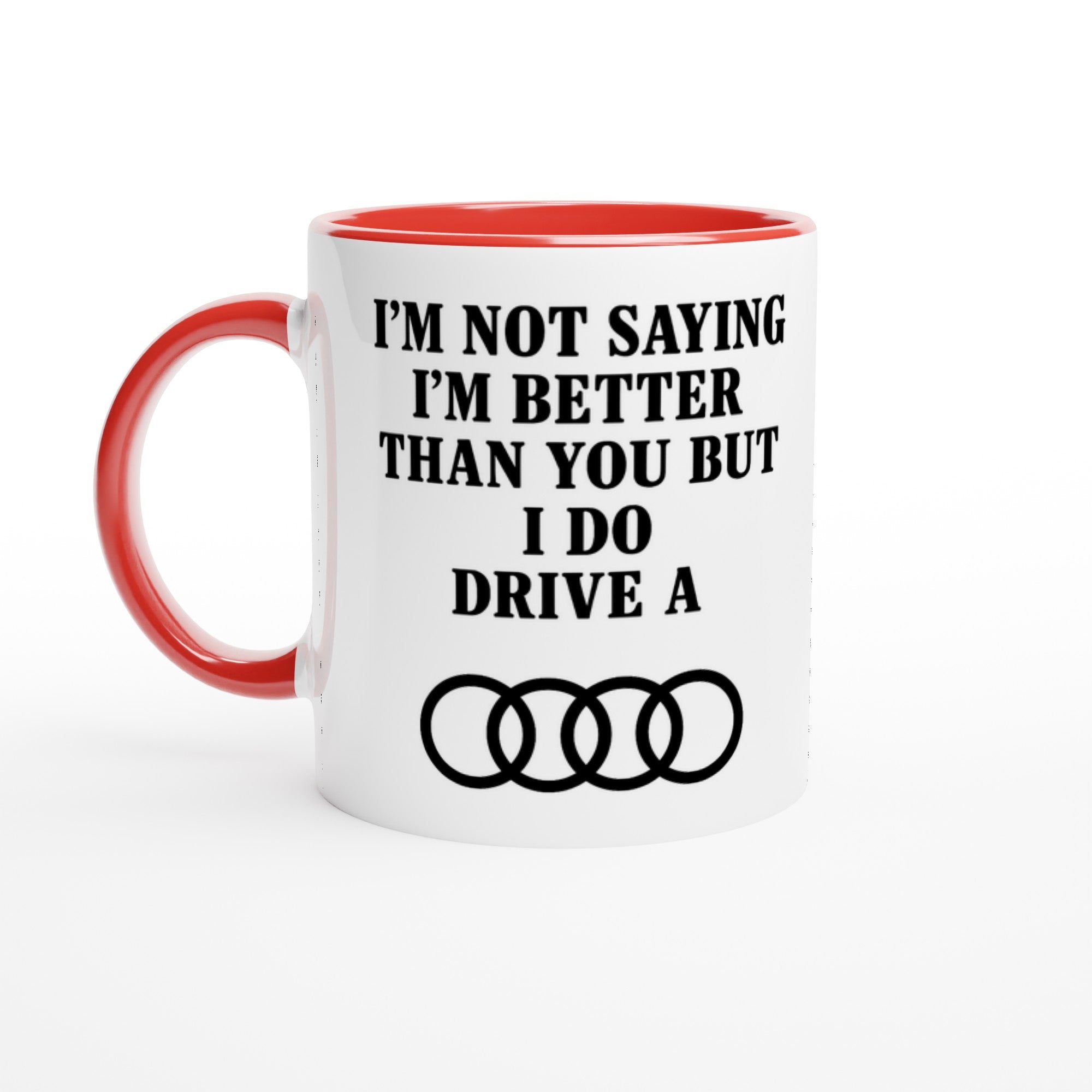 Funny Audi Mug - 11oz Car Driver Gift, Bold Statement Coffee Cup in multiple colors Ceramic Red