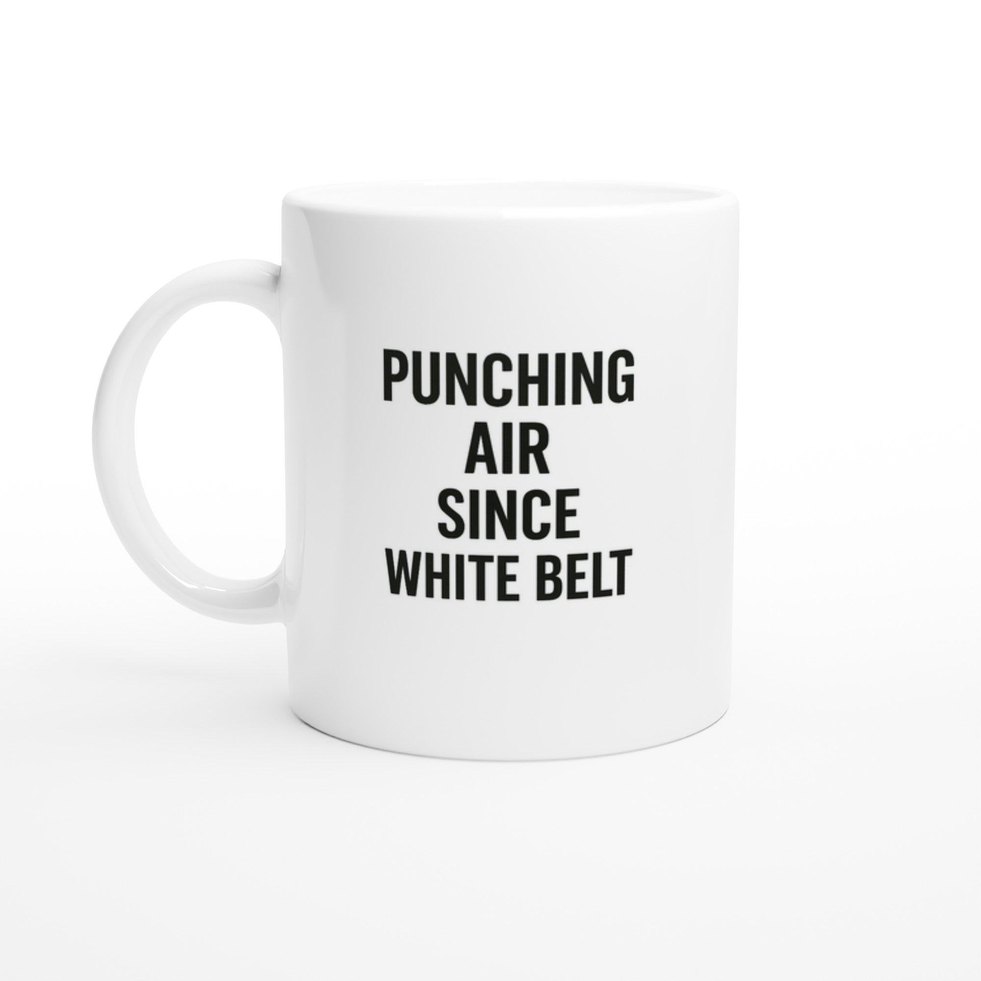 Punching Air Since White Belt - Funny Karate Mug for Students & Sensei Gift Ceramic White