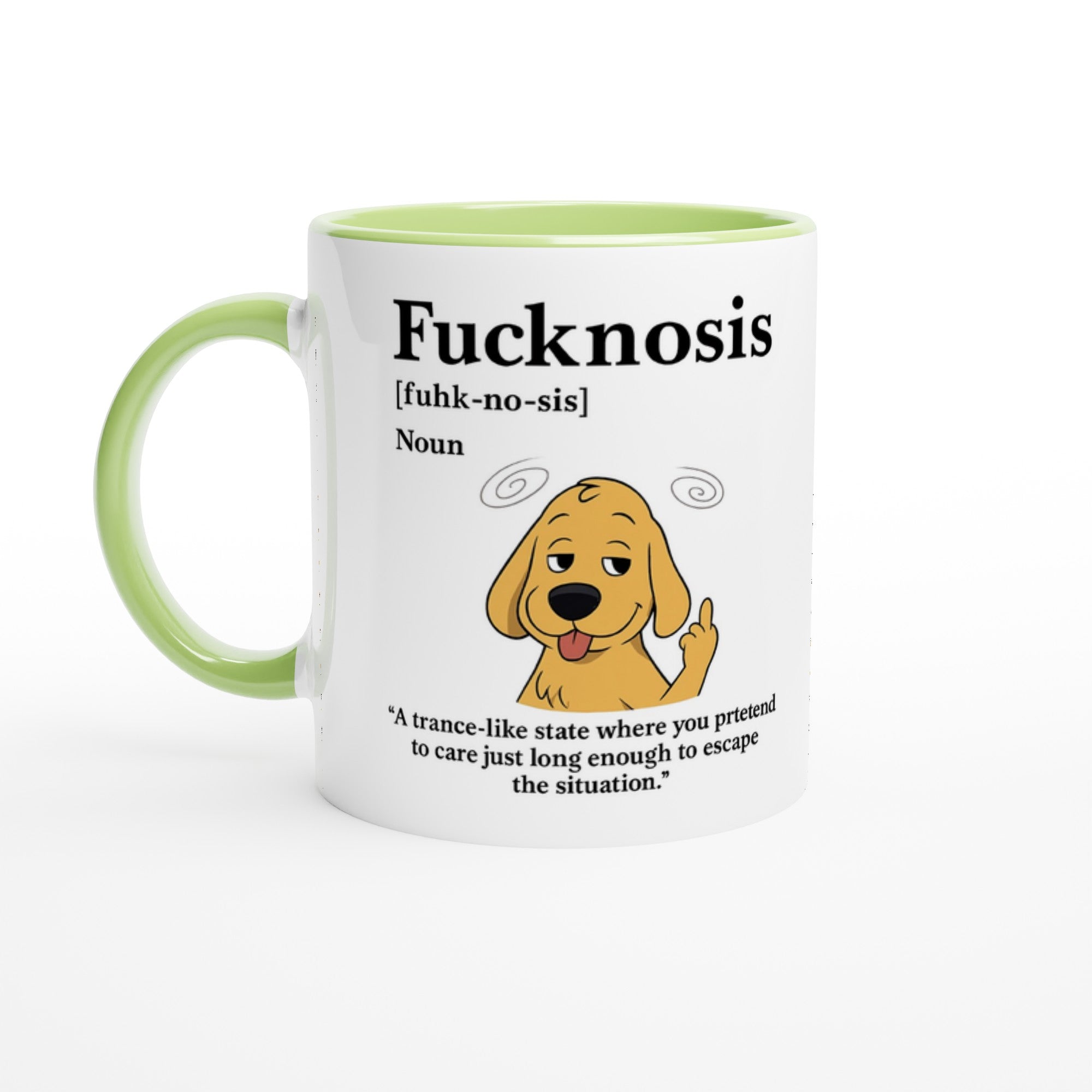 Funny F*cknosis Mug – Sarcastic Definition Coffee Cup with Dog, Cat, Bear, or Horse Design – 11oz Ceramic Humor Gift Ceramic Green Dog