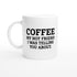 Coffee, My Hot Friend Mug - Fun Gift for Coffee Lovers - Dishwasher Safe Ceramic 11oz Ceramic White