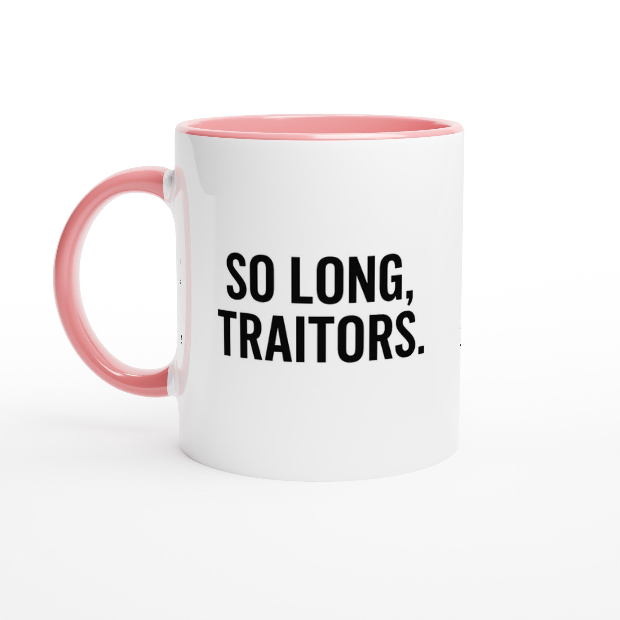 So Long, Traitors Mug - Funny Employee Leaving Gift - Ceramic Coffee Cup Ceramic Pink