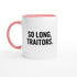 So Long, Traitors Mug - Funny Employee Leaving Gift - Ceramic Coffee Cup Ceramic Pink