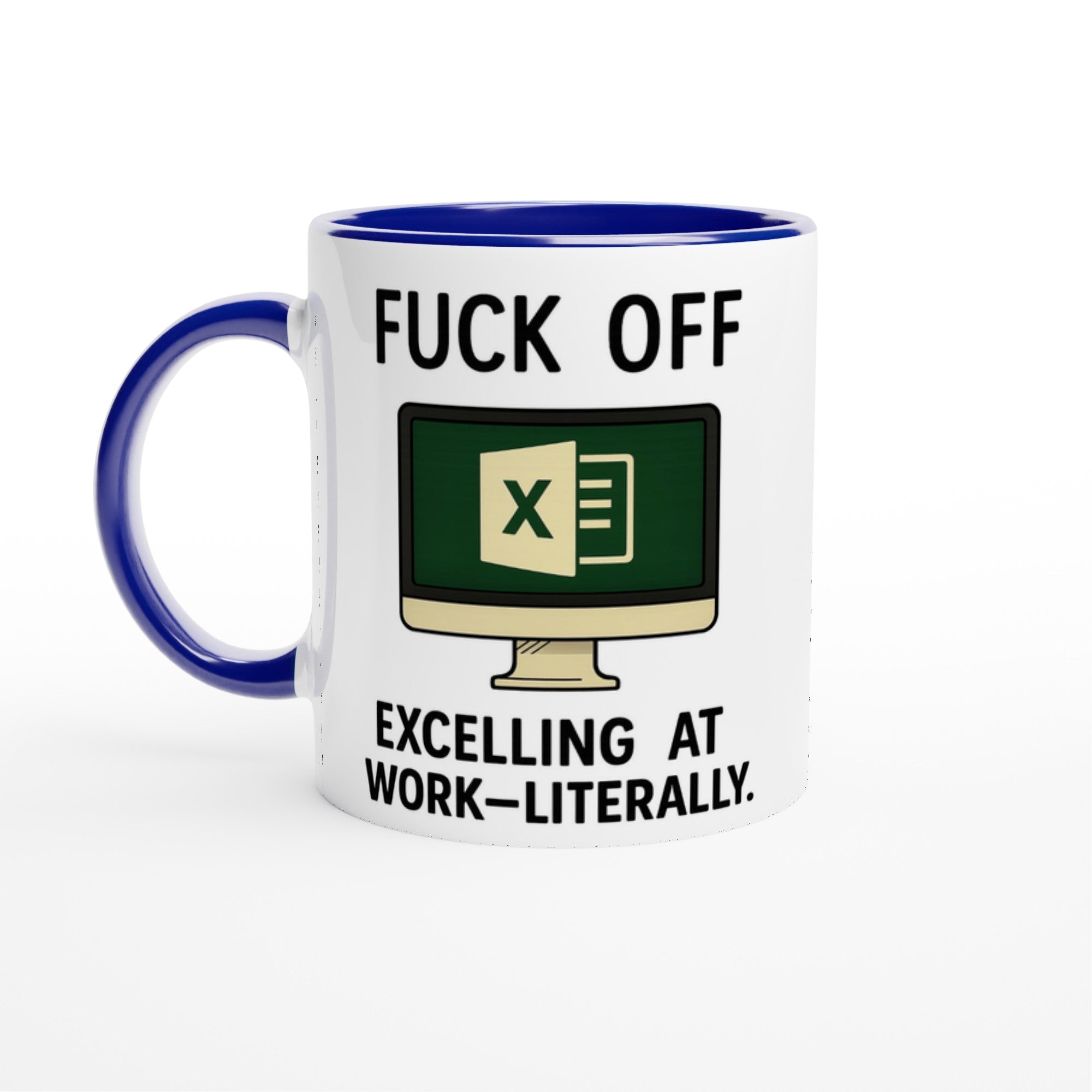 F*ck Off - Excelling at Work - Literally. Mug – Excel Spreadsheet Gift, Office Humor, 11oz, Funny Accountant, PM or Data Analyst Coffee Cup Ceramic Blue