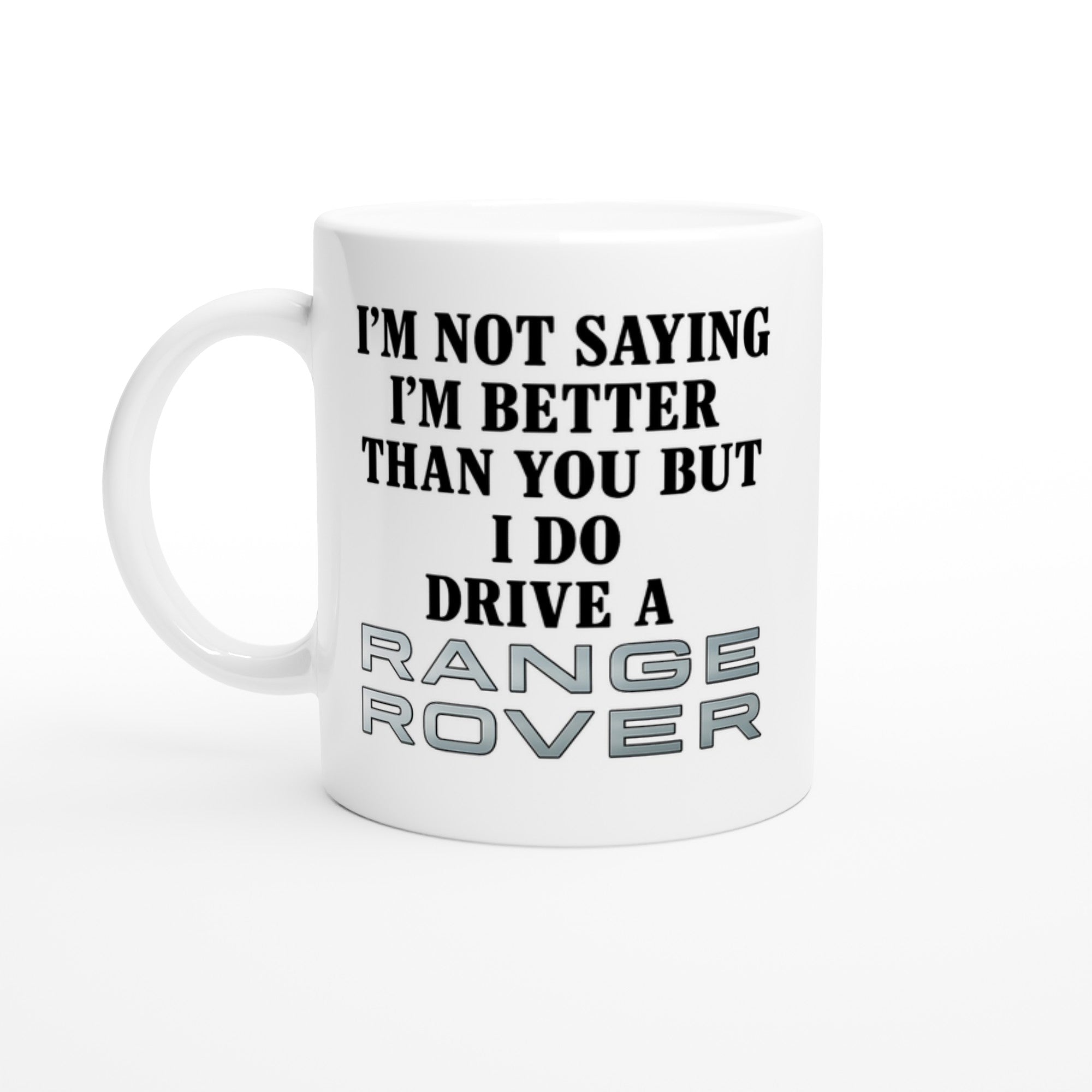 Funny Range Rover Mug – 11oz Luxury Car Driver Gift, Bold Statement Coffee Cup, Range Rover Lover Gift for Him or Her Ceramic White