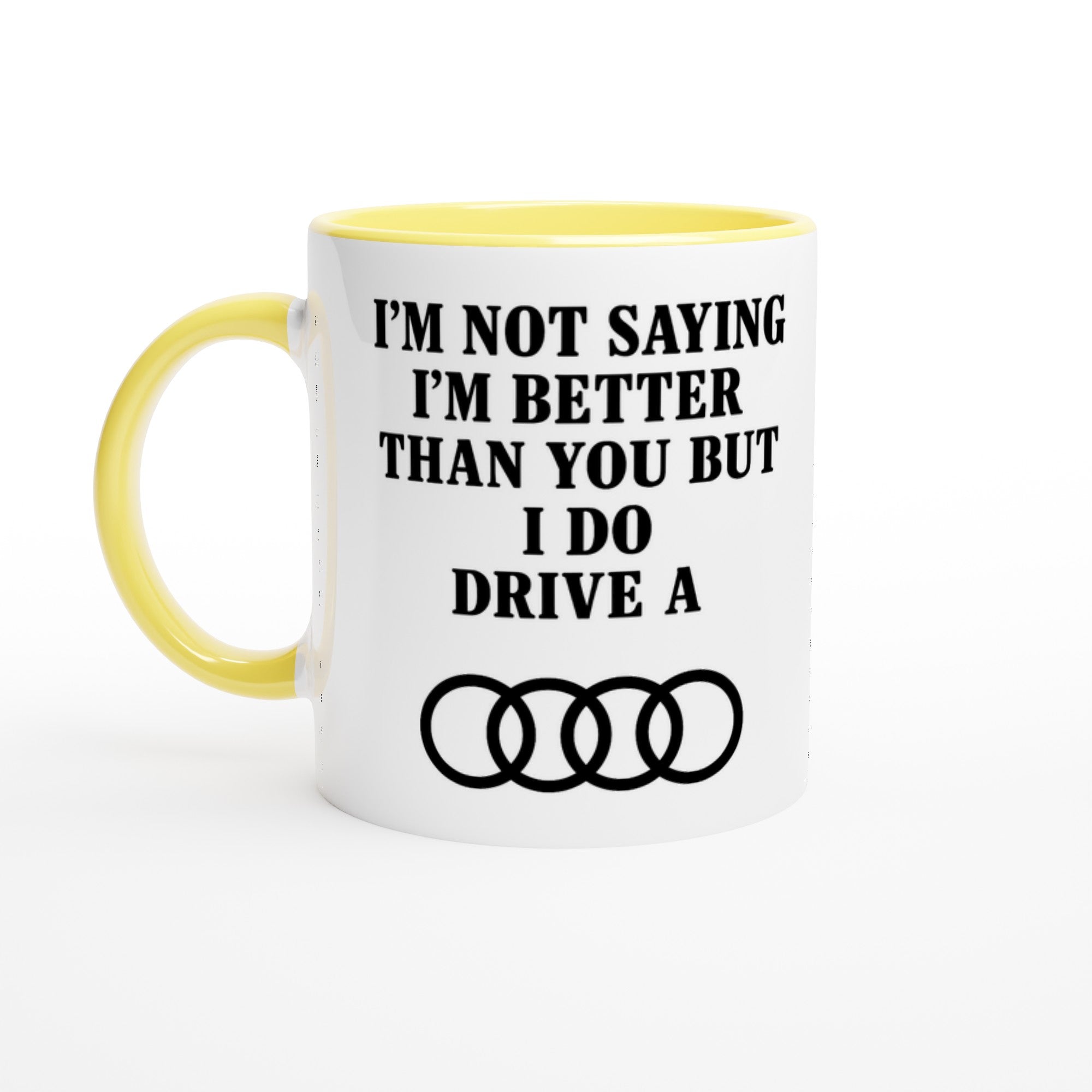 Funny Audi Mug - 11oz Car Driver Gift, Bold Statement Coffee Cup in multiple colors Ceramic Yellow