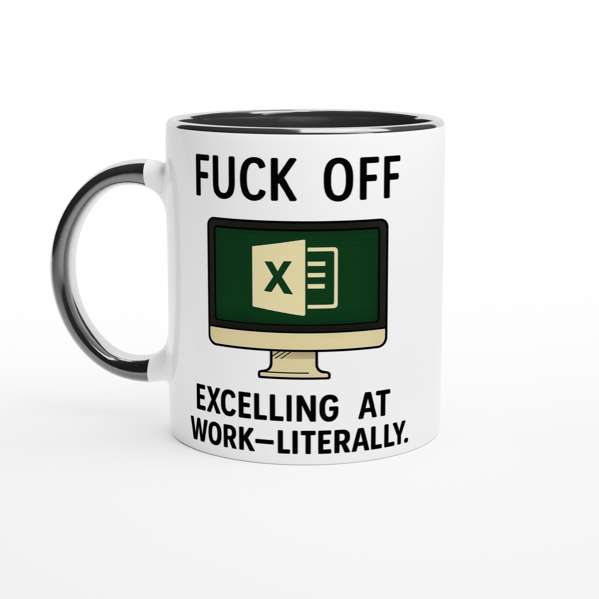 F*ck Off - Excelling at Work - Literally. Mug – Excel Spreadsheet Gift, Office Humor, 11oz, Funny Accountant, PM or Data Analyst Coffee Cup