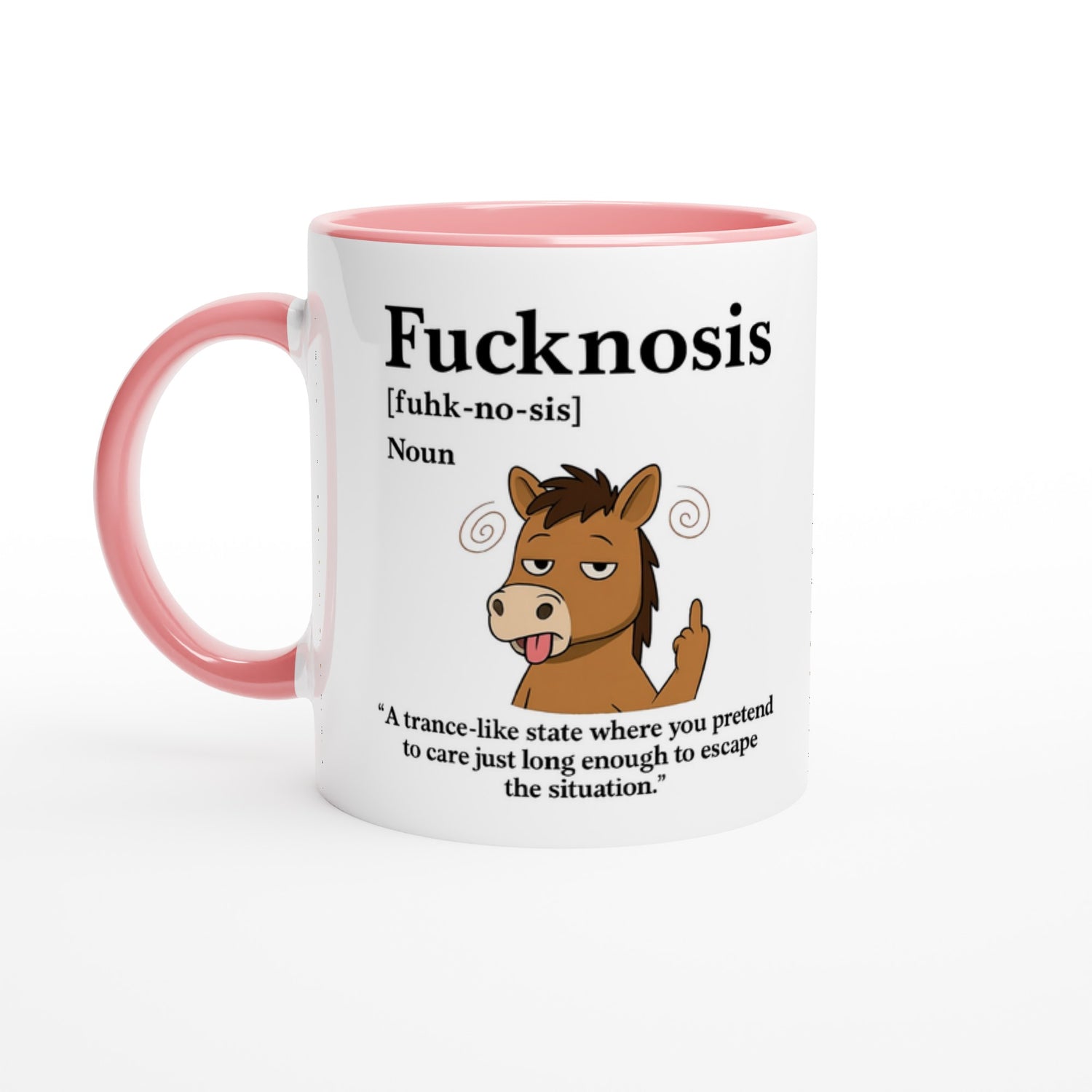 Funny F*cknosis Mug – Sarcastic Definition Coffee Cup with Dog, Cat, Bear, or Horse Design – 11oz Ceramic Humor Gift Ceramic Pink Horse