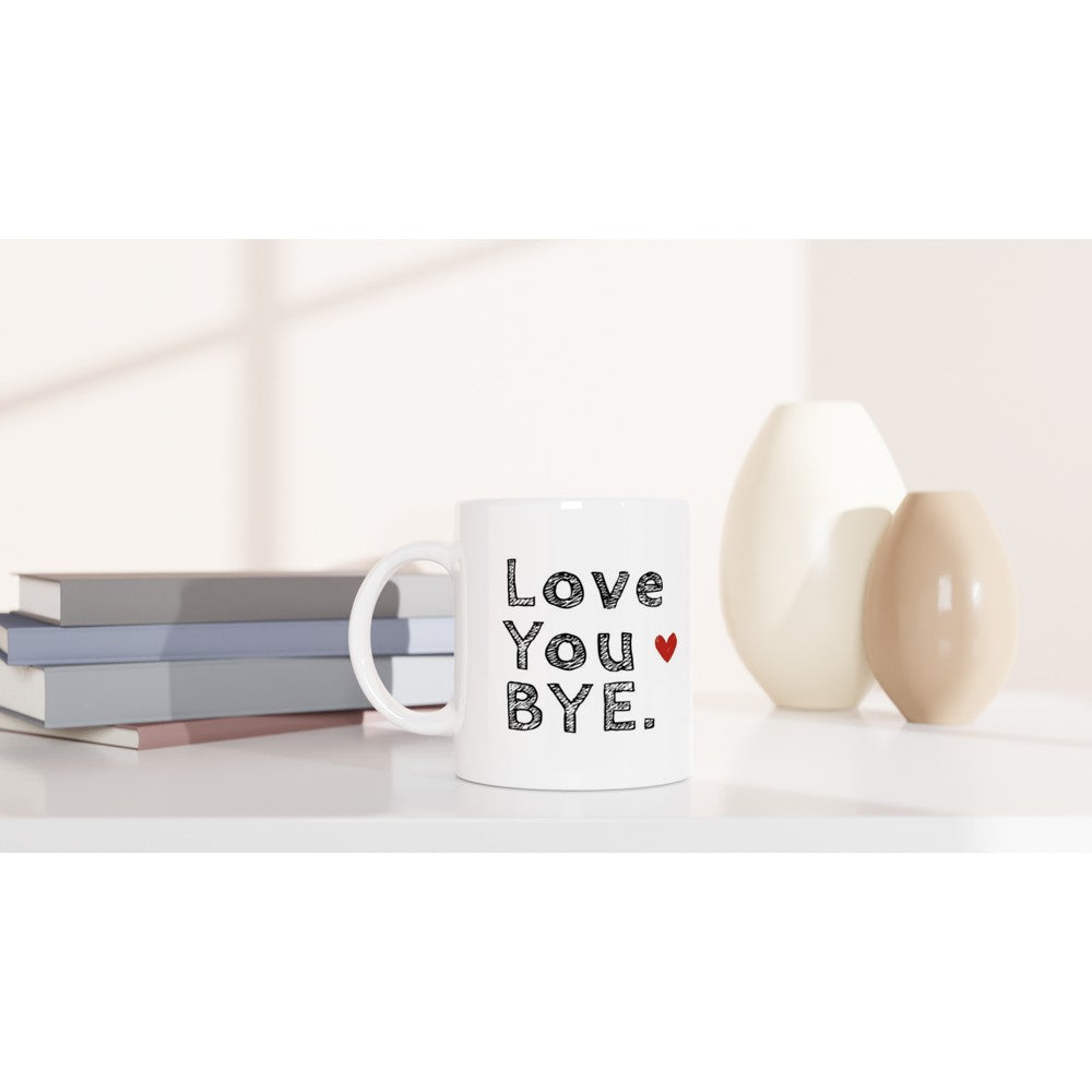 Funny Love Mug - &
