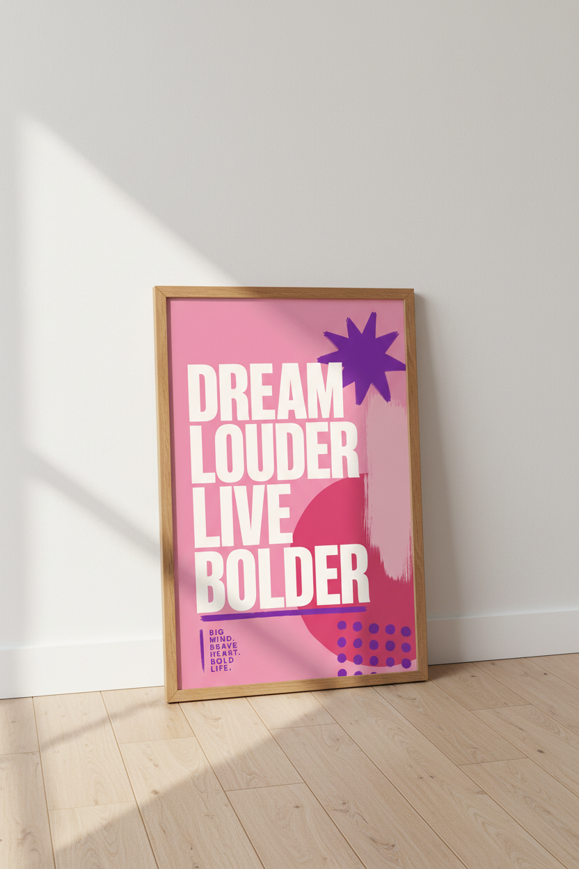 Dream Louder Live Bolder Wall Art | Pink Motivational Poster | Modern Office Decor