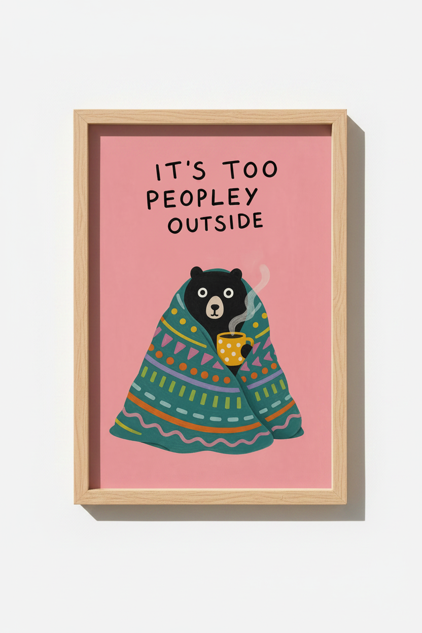 Too Peopley outside Bear Wall Art Print | Pink Cozy Home Decor | Introvert Poster