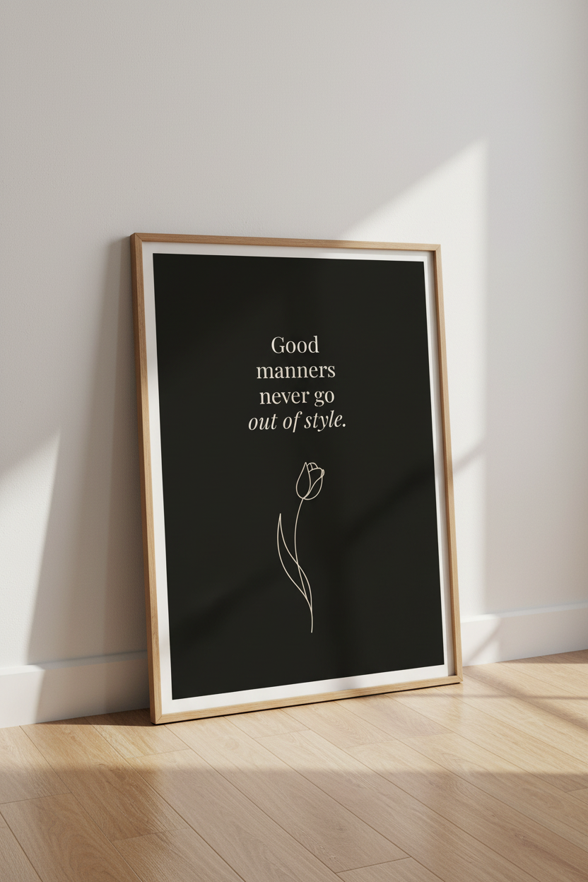 Classic Manners Quote Wall Art Print | Black Minimalist Floral Poster | Entryway Decor