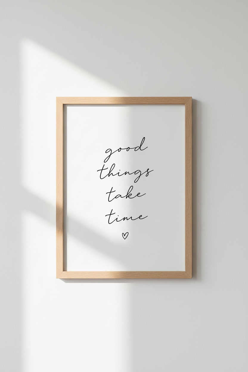 Good Things Take Time Wall Art | Minimalist Typography Poster | Office Decor