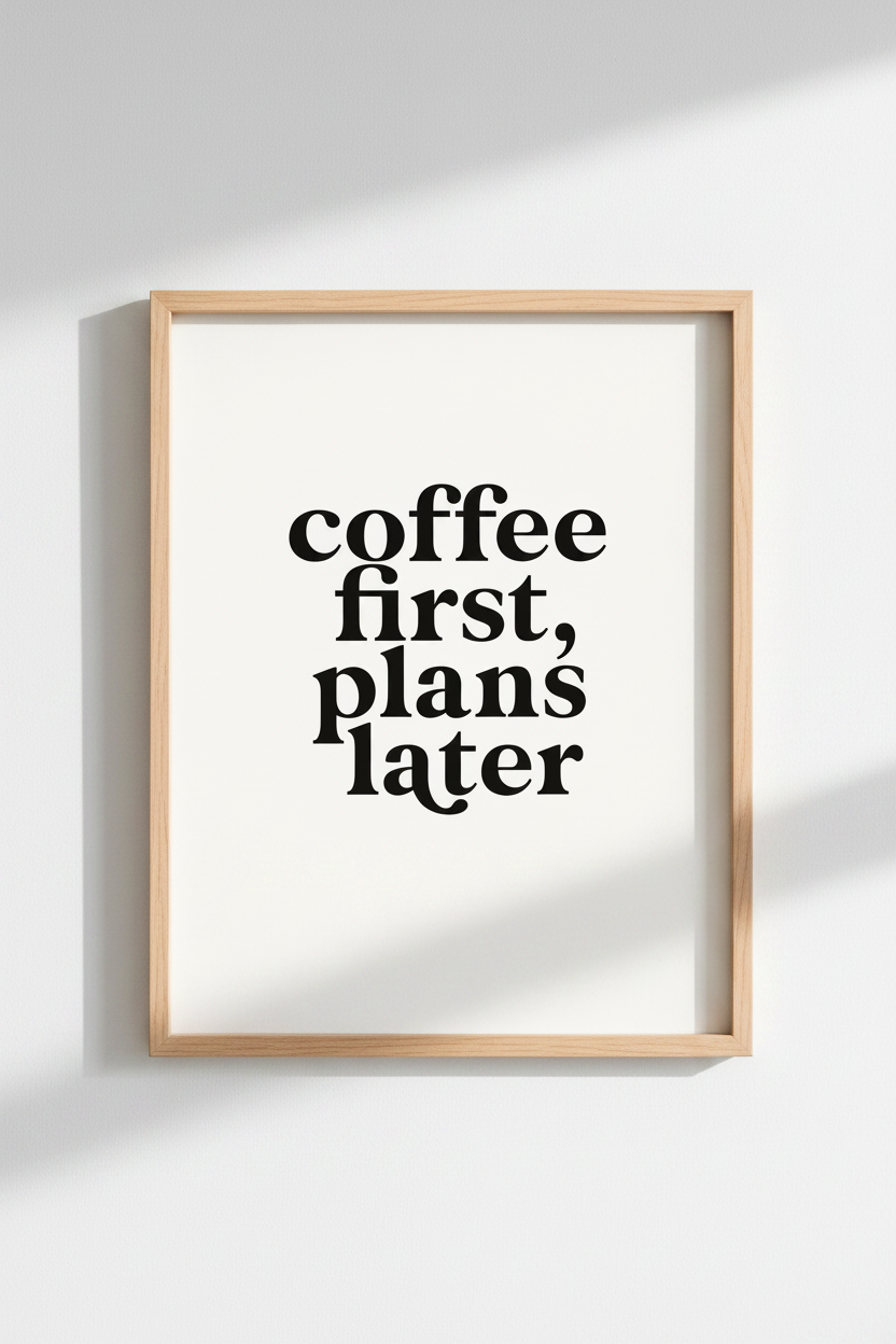 Coffee First Plans Later Wall Art | Kitchen Decor | Minimalist Typography Poster