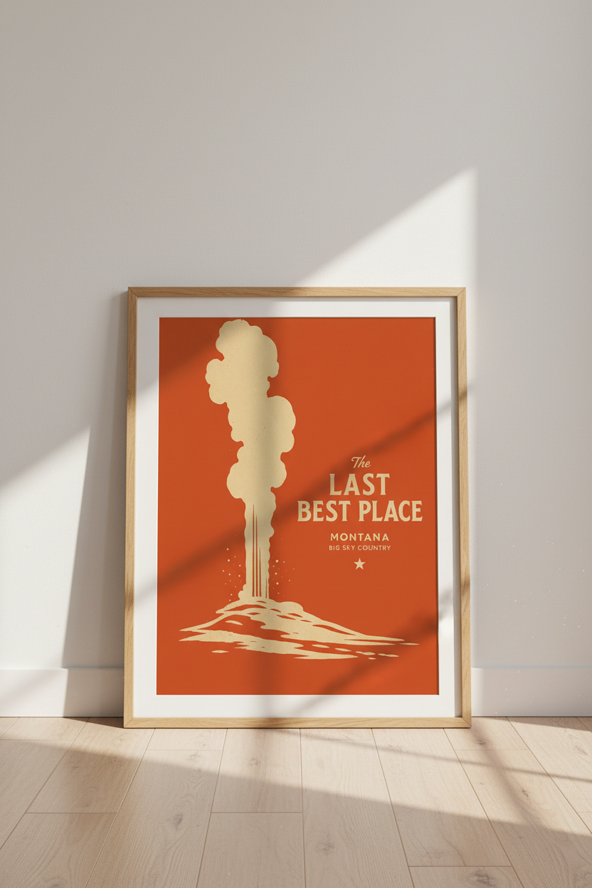 Montana Print | Vintage Geyser Poster, The Last Best Place Wall Art