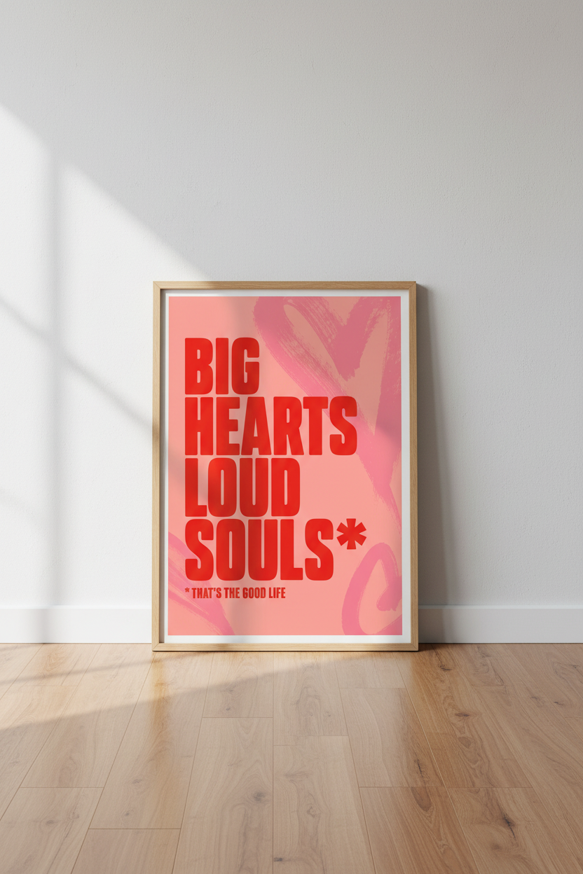 Big Hearts Loud Souls Wall Art | Red Pink Typography Decor | Modern Aesthetic Poster