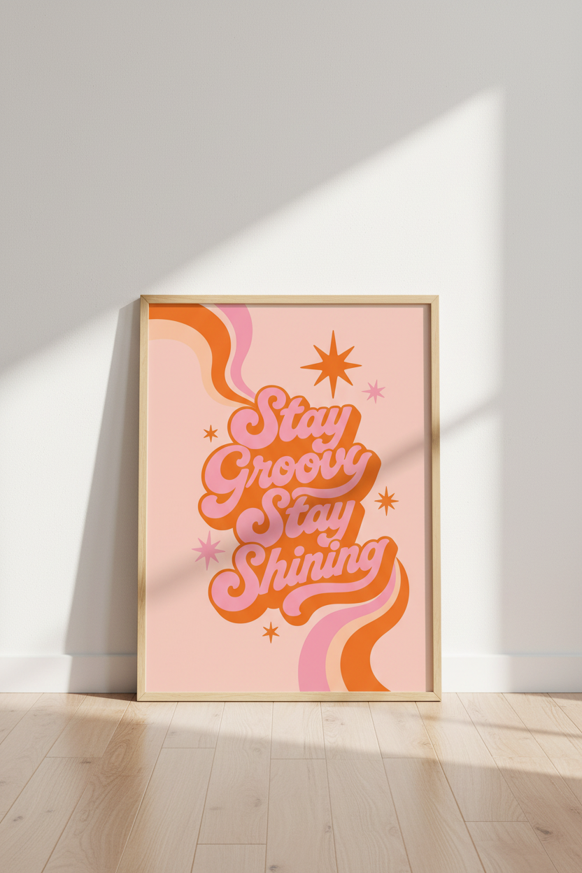 Stay Groovy Stay Shining Retro Wall Art | Pink Orange 70s Poster | Groovy Bedroom Decor