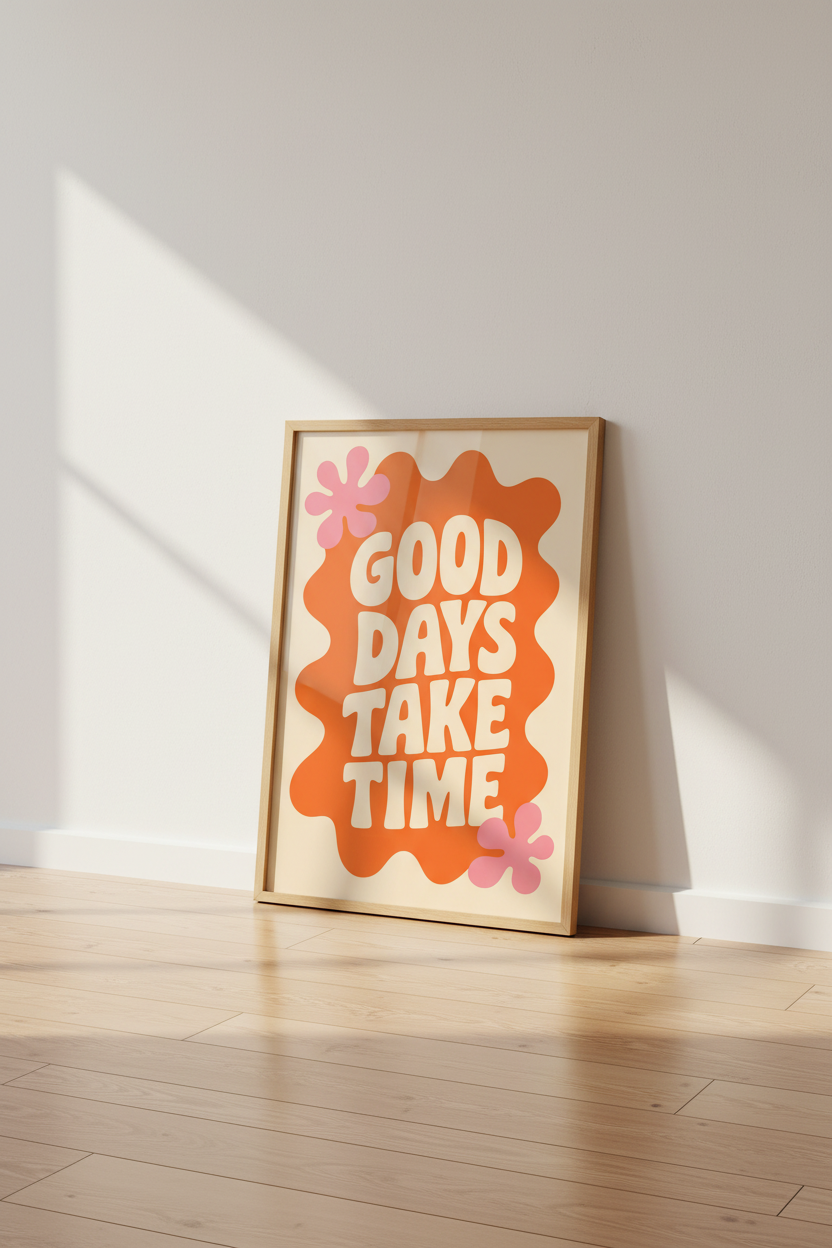 Retro Good Days Take Time Quote Print | Trendy Orange Wall Art | Groovy Dorm Decor