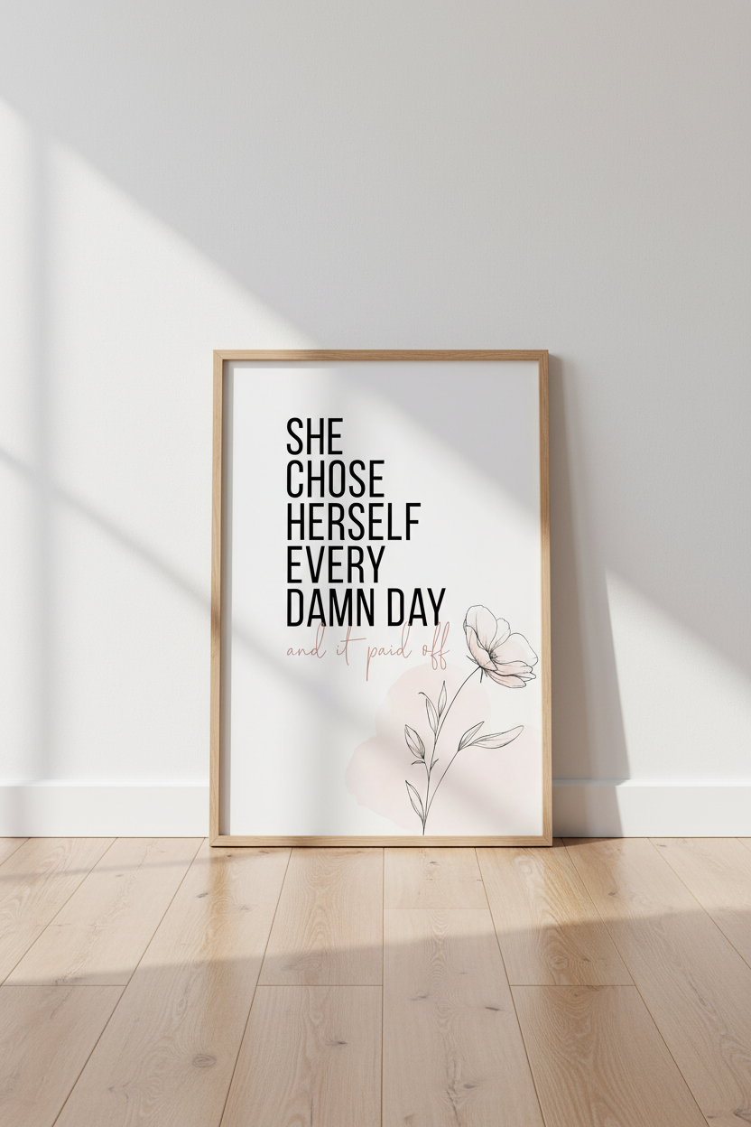 She Chose Herself Quote Wall Art | Modern Floral Poster | Home Office Decor