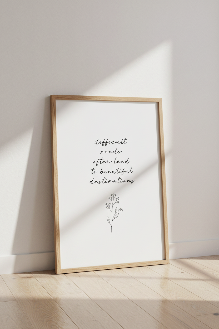 Difficult Roads Quote Wall Art | Minimalist Botanical Black & White, Home Office Art