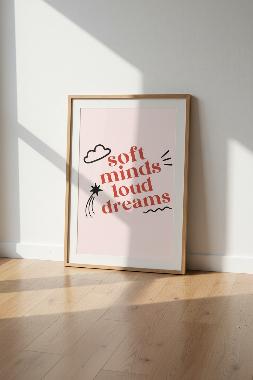 Soft Minds Loud Dreams Wall Art | Pink Aesthetic Typo Poster | Retro Bedroom Decor