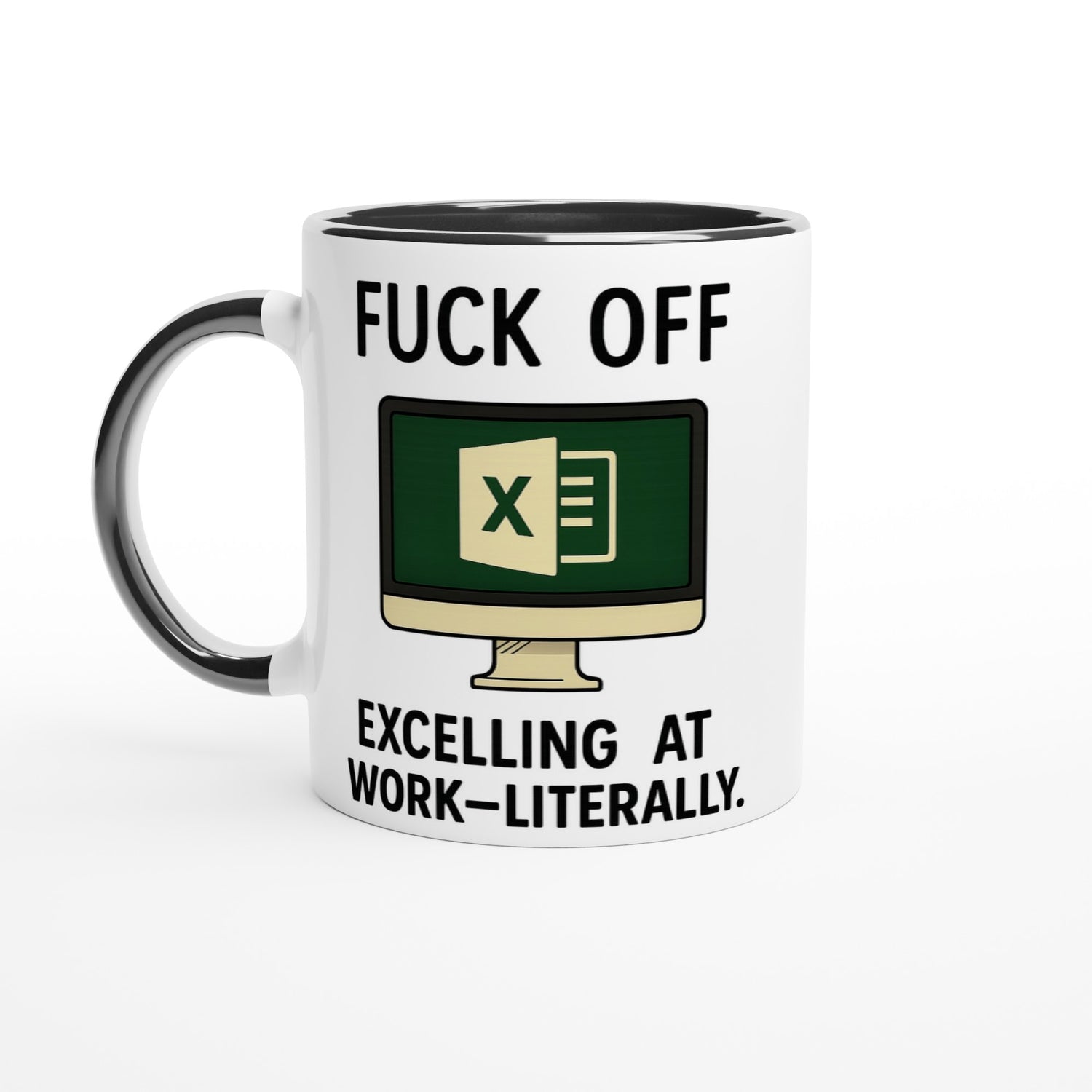 F*ck Off - Excelling at Work - Literally. Mug – Excel Spreadsheet Gift, Office Humor, 11oz, Funny Accountant, PM or Data Analyst Coffee Cup Ceramic Black
