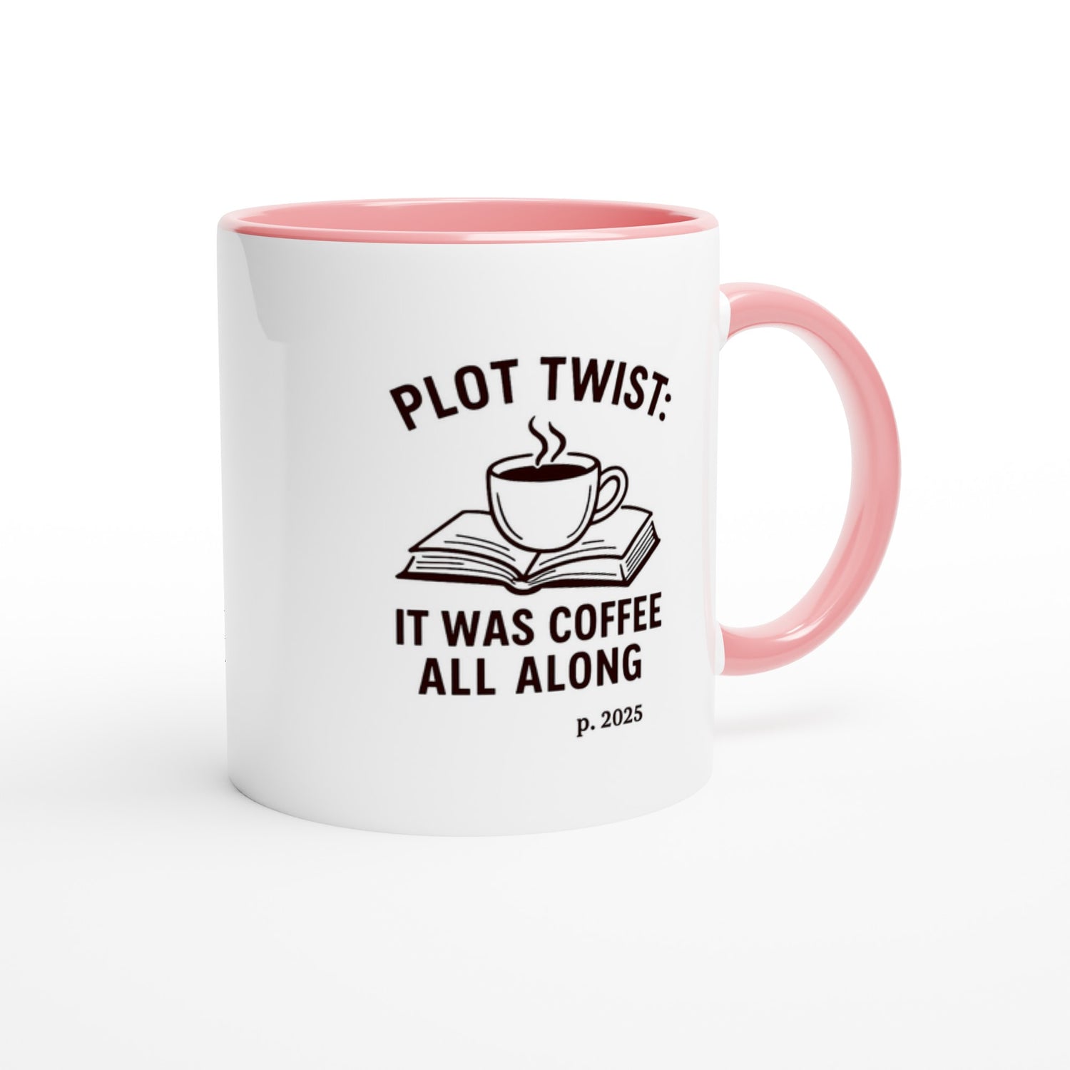 Plot Twist: It was Coffee All Along Mug - Perfect Gift for Readers & Book Lovers
