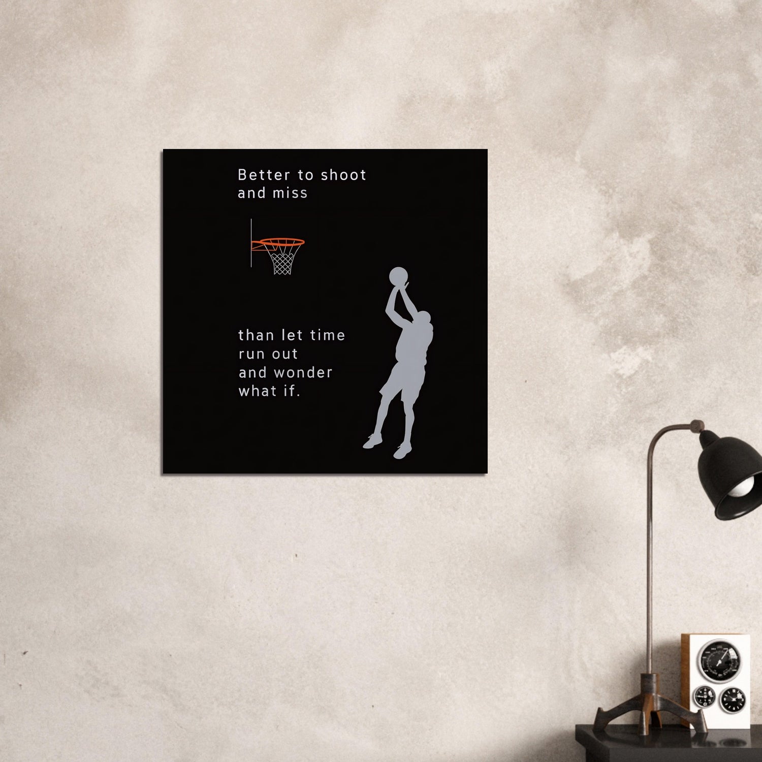 Better to Shoot and Miss than let time run out - Motivational Basketball Poster - Inspiring Wall Art 70x70 cm 28x28″