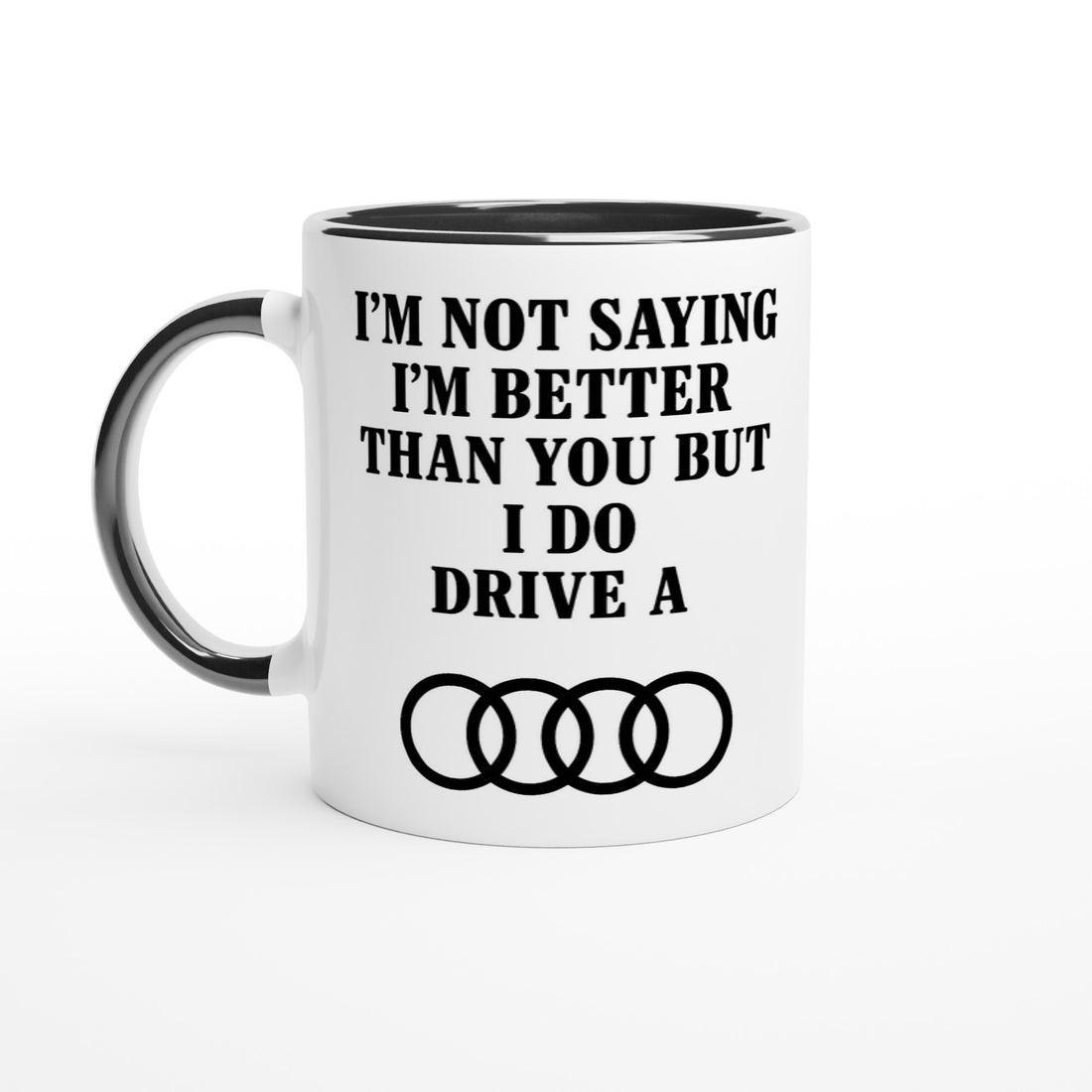 Funny Audi Mug - 11oz Car Driver Gift, Bold Statement Coffee Cup in multiple colors