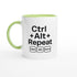 CTRL + ALT + REPEAT Mug - Funny Gift for Tech Lovers - Ceramic Coffee Cup Ceramic Green