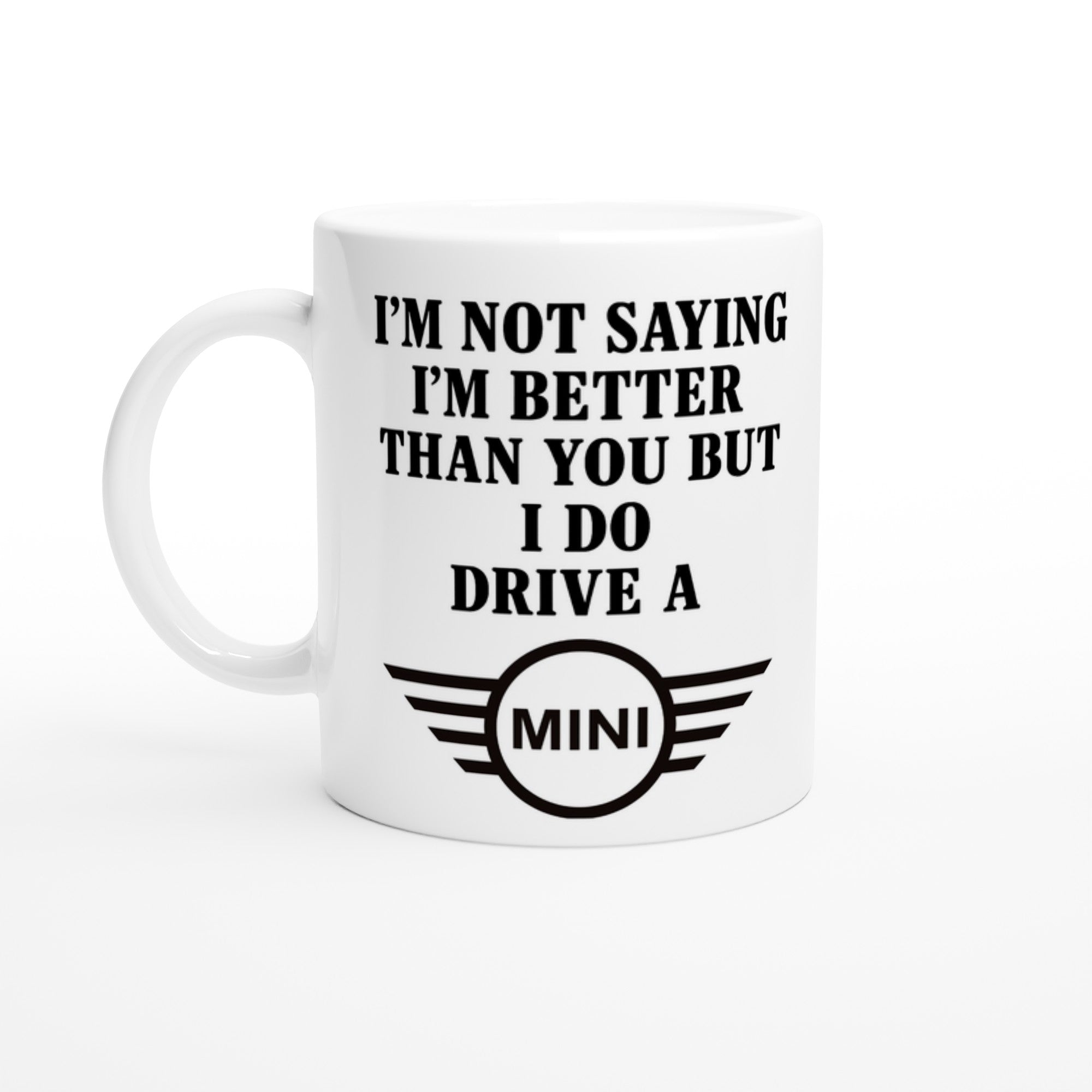 Funny Mini Mug - 11oz Car Driver Gift, Bold Statement Coffee Cup in multiple colors Ceramic White