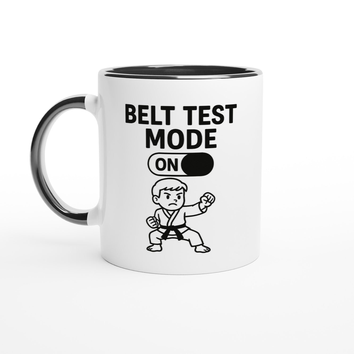 Karate Belt Test Mode On Mug - Perfect Gift for Karate Students & Practitioners Ceramic Black