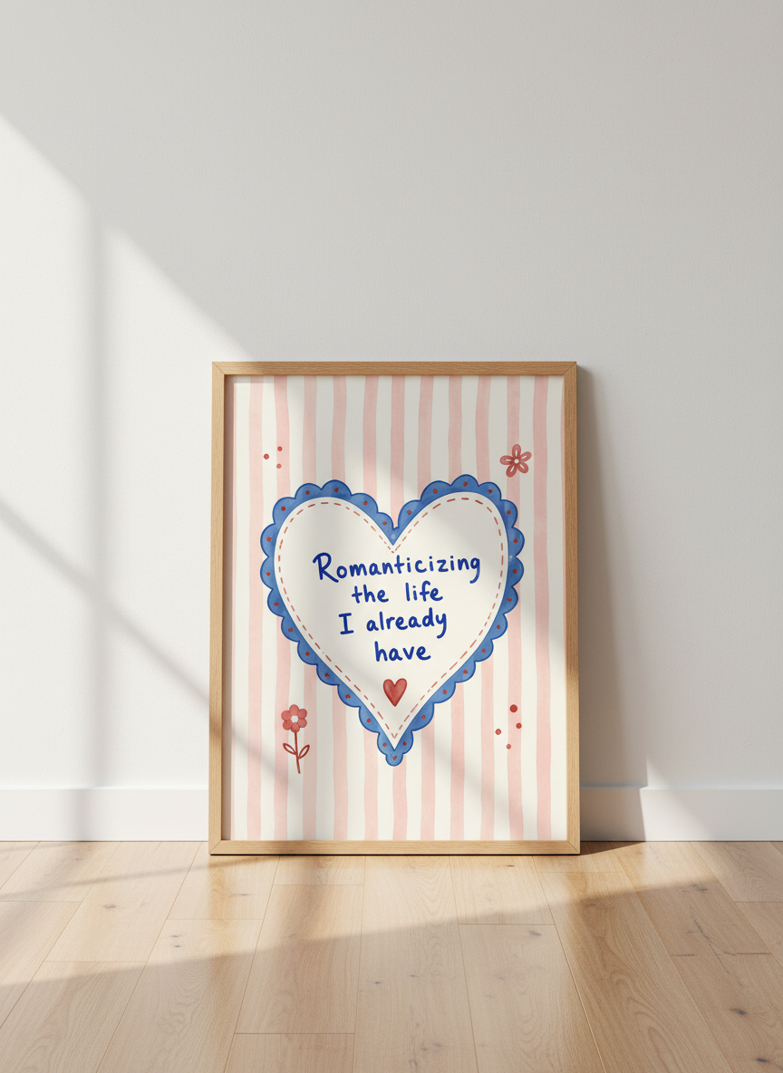 Romanticizing Life Print | Pink & Blue Heart Wall Art, Aesthetic Decor | Cozy Home
