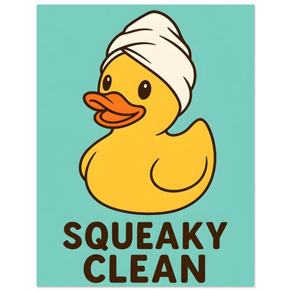 Squeaky Clean Poster - Fun Bathroom Art - Perfect for Home Decor 27x35 cm 11x14″ Green