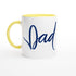 Dad Mug - Blue Brush Script Mug with Heart – Elegant Blue Calligraphy 11oz Coffee Cup – Father’s Day or Birthday Gift for Dad Ceramic Yellow
