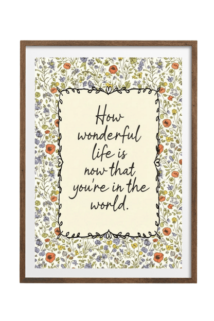 How Wonderful Life Is: Wildflower Nursery Art Print