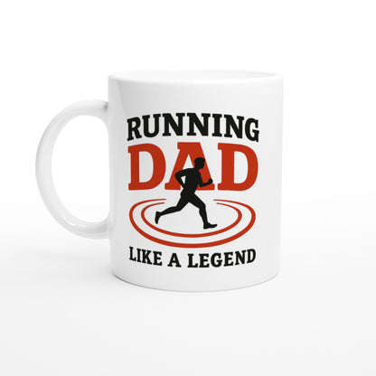 Running Dad Mug - Like a Legend | 11oz Gift for Marathon Runners Ceramic White