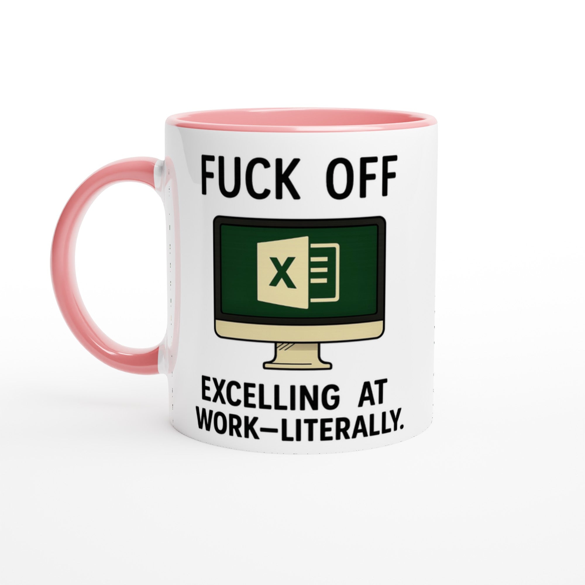 F*ck Off - Excelling at Work - Literally. Mug – Excel Spreadsheet Gift, Office Humor, 11oz, Funny Accountant, PM or Data Analyst Coffee Cup Ceramic Pink