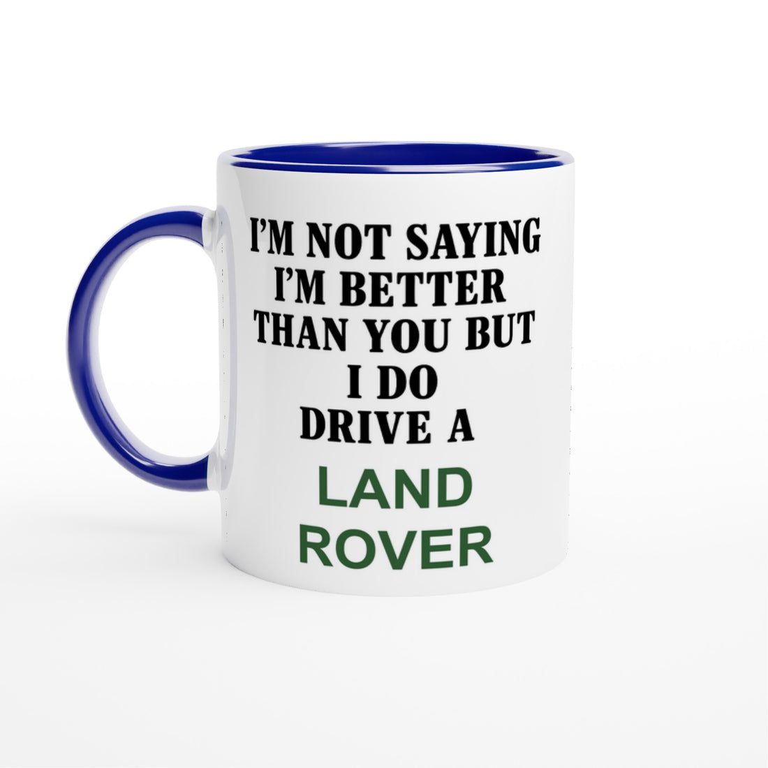 Funny Land Rover Mug – 11oz Luxury Car Driver Gift, Bold Statement Coffee Cup, Land Rover, Range Rover Lover Gift for Him or Her