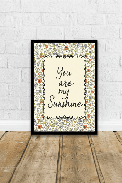 You Are My Sunshine: Wildflower Typography Nursery Print